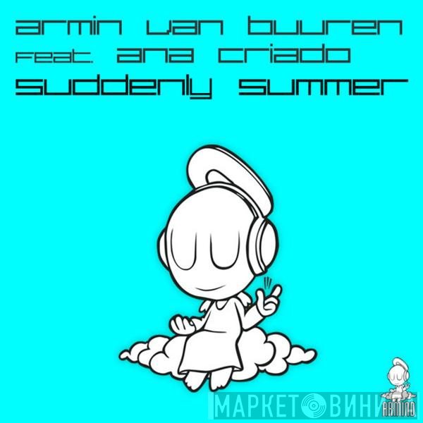 Armin van Buuren Feat. Ana Criado  - Suddenly Summer