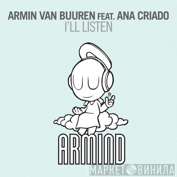 Armin van Buuren Feat. Ana Criado  - I'll Listen