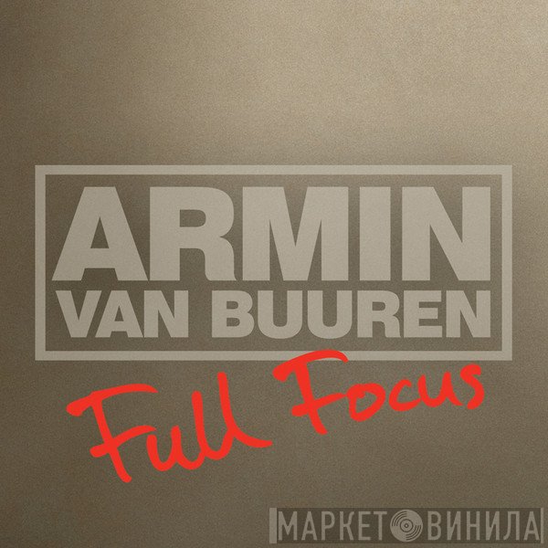 Armin van Buuren  - Full Focus