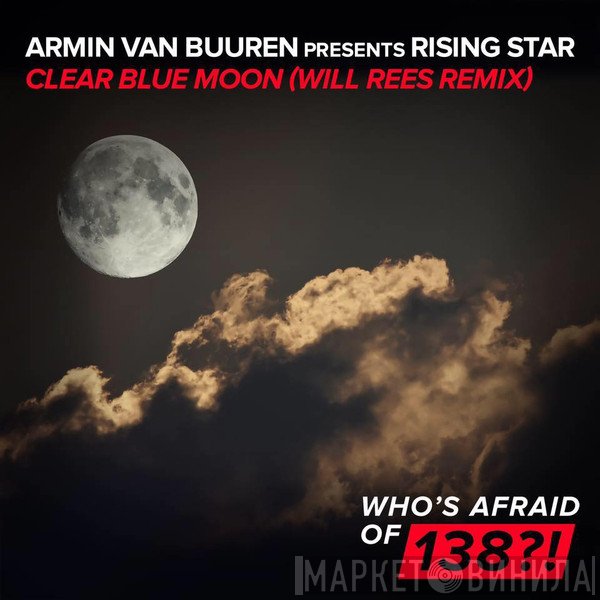 Armin van Buuren Presents Rising Star  - Clear Blue Moon (Will Rees Remix)