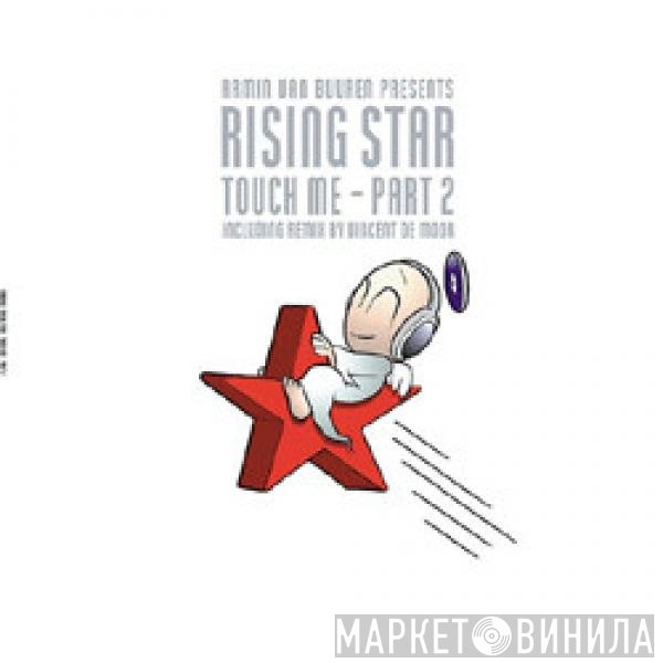 Armin van Buuren Presents Rising Star  - Touch Me - Part 2