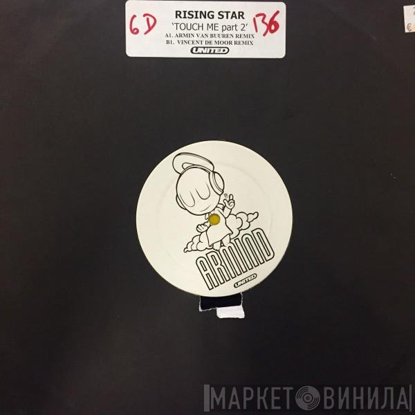 Armin van Buuren Presents Rising Star  - Touch Me - Part 2