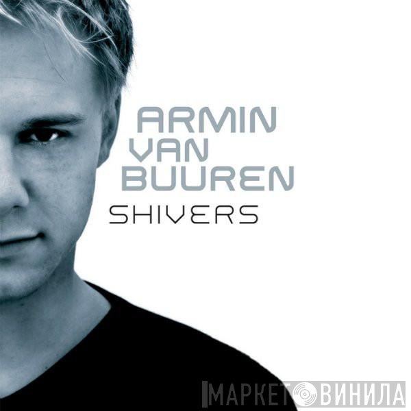 Armin van Buuren  - Shivers