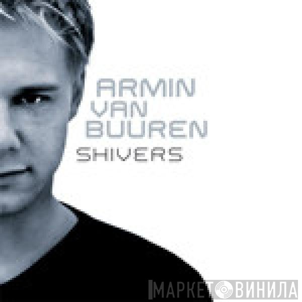 Armin van Buuren  - Shivers