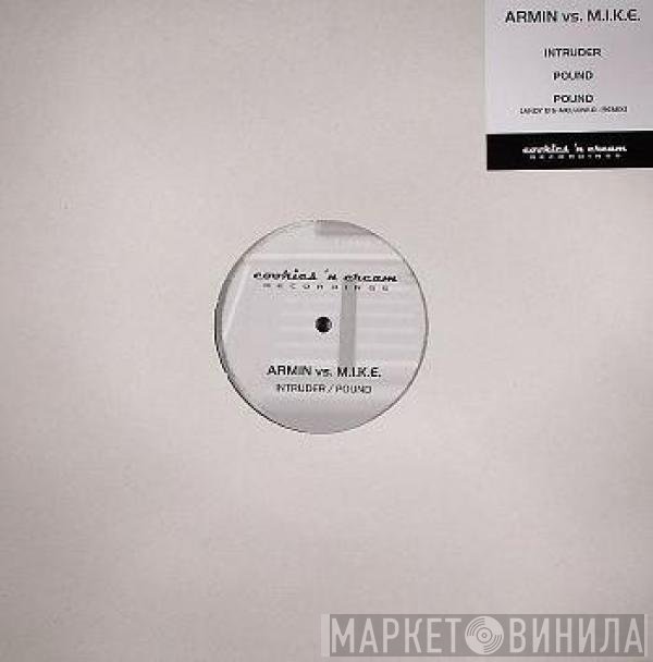 Armin van Buuren vs. M.I.K.E.  - Intruder / Pound