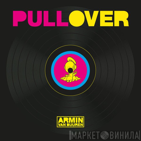 Armin van Buuren vs Speedy J  - Pull Over
