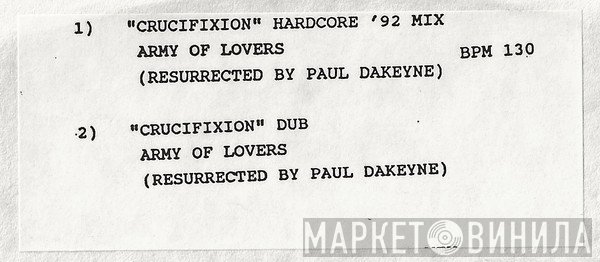 Army Of Lovers - Crucifixion (Paul Dakeyne Remixes)