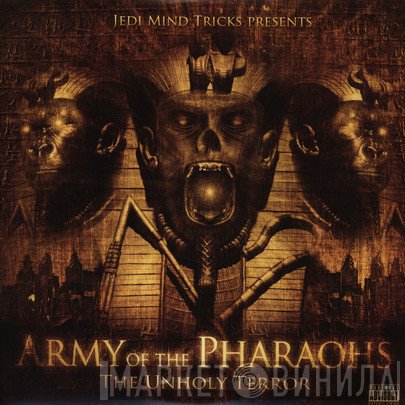 Army Of The Pharaohs - The Unholy Terror