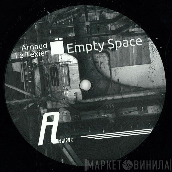 Arnaud Le Texier  - Empty Space