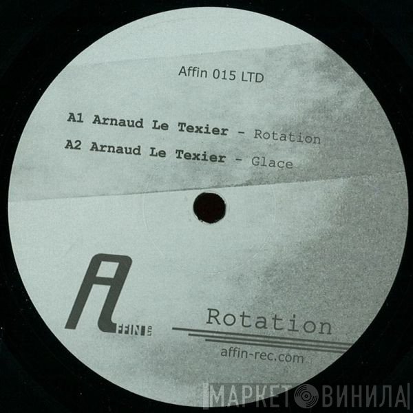 Arnaud Le Texier  - Rotation