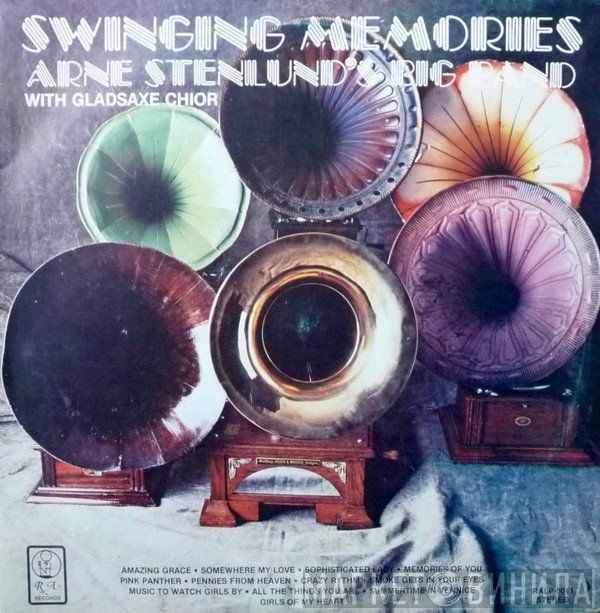 Arne Stenlund's Big Band, Gladsaxe Choir - Swinging Memories
