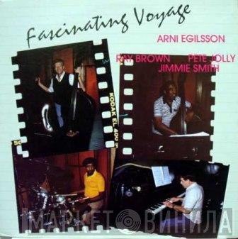 Arni Egilsson, Ray Brown, Pete Jolly, Jimmie Smith  - Fascinating Voyage