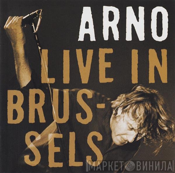 Arno   - Live In Brussels