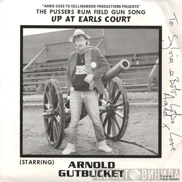 Arnold Gutbucket - Up At Earls Court