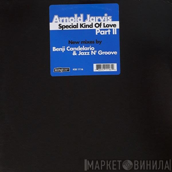 Arnold Jarvis - Special Kind Of Love (Part II)