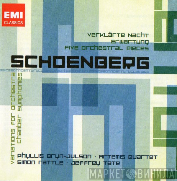 Arnold Schoenberg, City Of Birmingham Symphony Orchestra, Sir Simon Rattle, Artemis Quartett, English Chamber Orchestra, Jeffrey Tate, Phyllis Bryn-Julson  - Orchestral Works