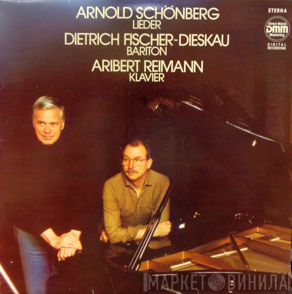 Arnold Schoenberg, Dietrich Fischer-Dieskau, Aribert Reimann  - Lieder