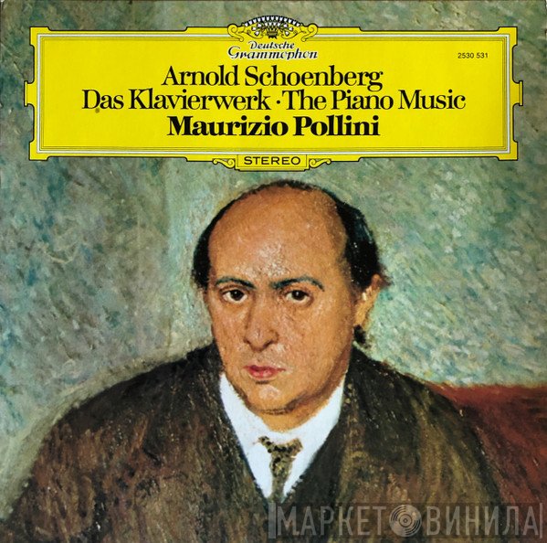 Arnold Schoenberg - Maurizio Pollini  - Das Klavierwerk = The Piano Music