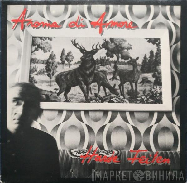 Aroma Di Amore  - Harde Feiten