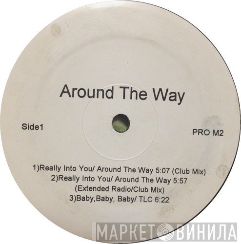 Around The Way / Teddy Riley - Really Into You / Is It Good To You