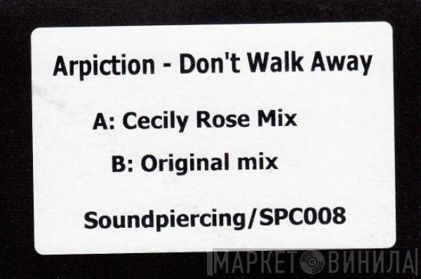 Arpiction - Don't Walk Away