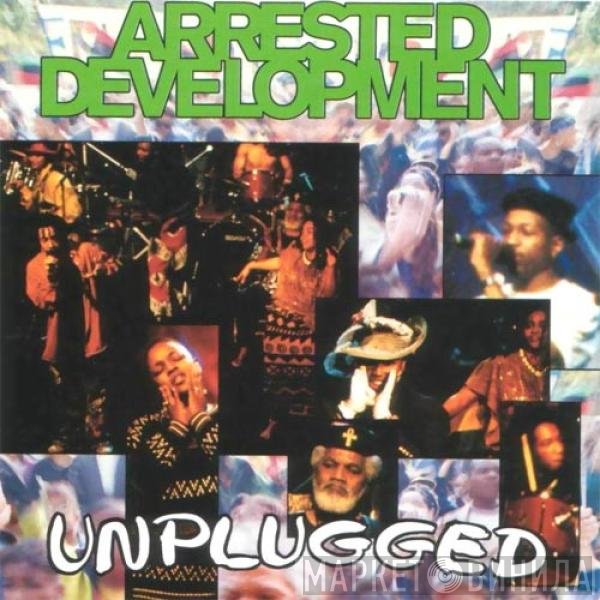 Arrested Development  - Unplugged