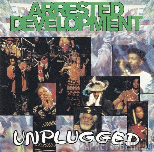 Arrested Development  - Unplugged