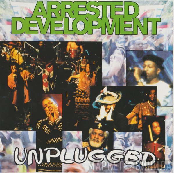 Arrested Development  - Unplugged