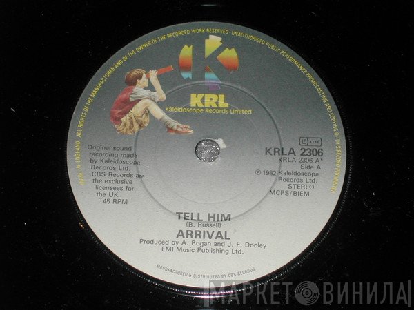 Arrival  - Tell Him
