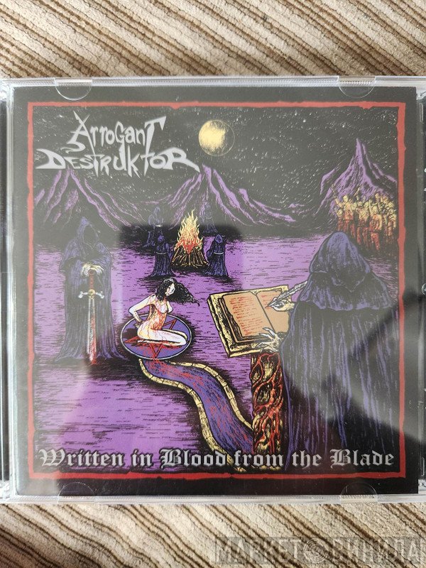 Arrogant Destruktor - Written In Blood From The Blade