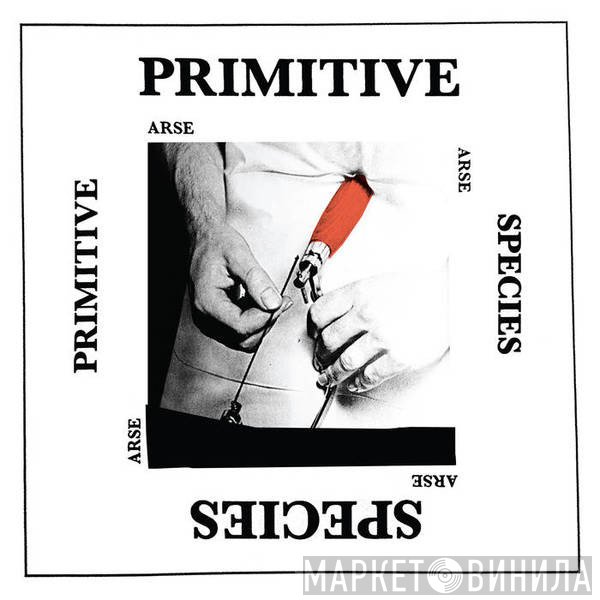 Arse  - Primitive Species