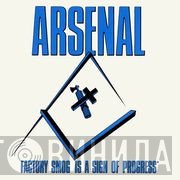 Arsenal  - Factory Smog Is A Sign Of Progress
