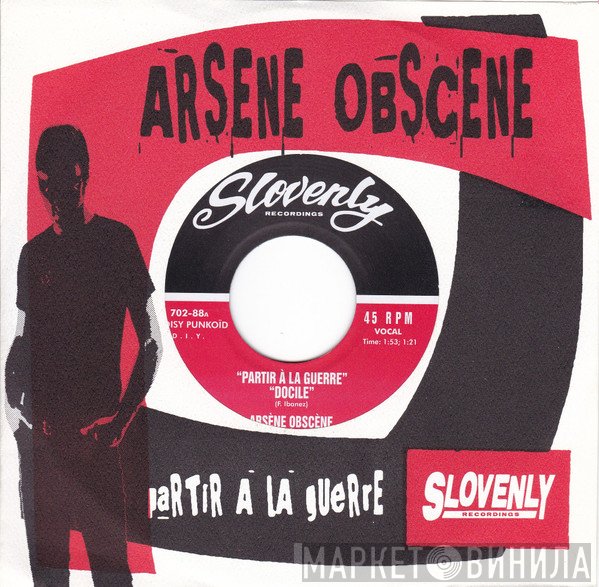 Arsene Obscene - Partir A La Guerre