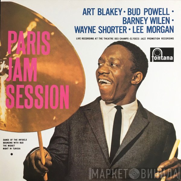 Art Blakey • Bud Powell • Barney Wilen • Wayne Shorter • Lee Morgan  - Paris Jam Session