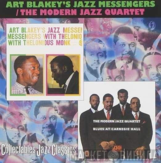 Art Blakey & The Jazz Messengers, The Modern Jazz Quartet - With Thelonious Monk / Blues At Carnegie Hall