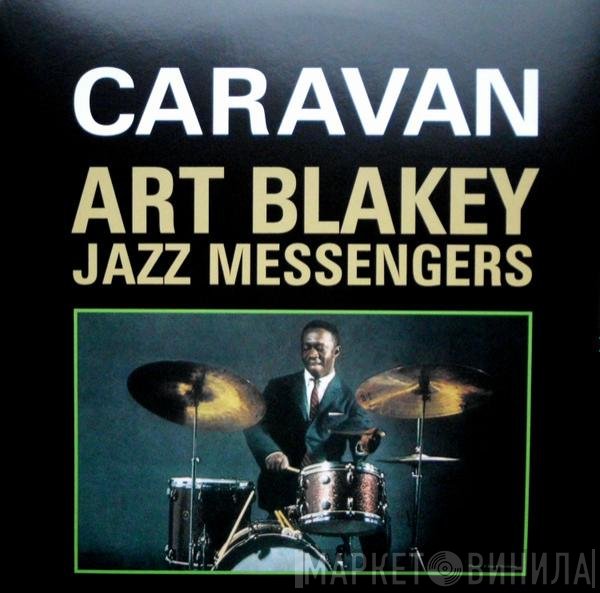 Art Blakey & The Jazz Messengers  - Caravan