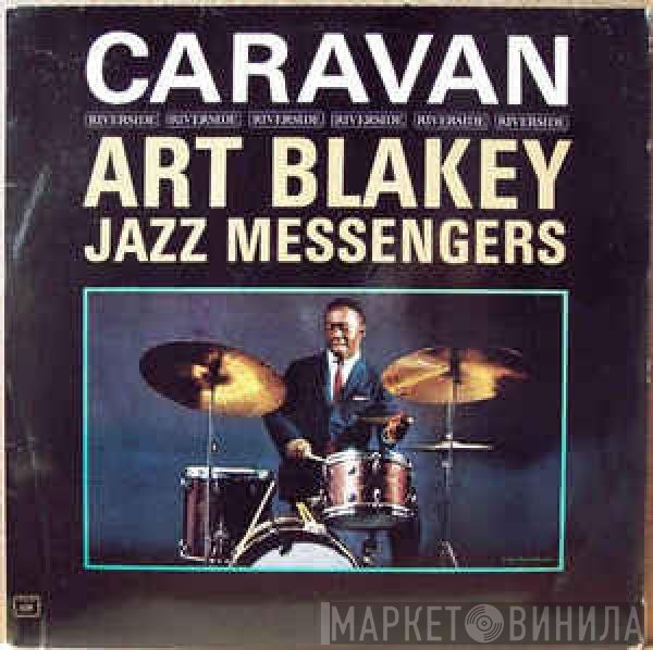 Art Blakey & The Jazz Messengers  - Caravan