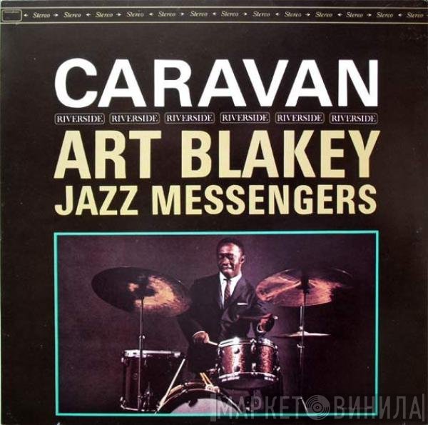 Art Blakey & The Jazz Messengers  - Caravan