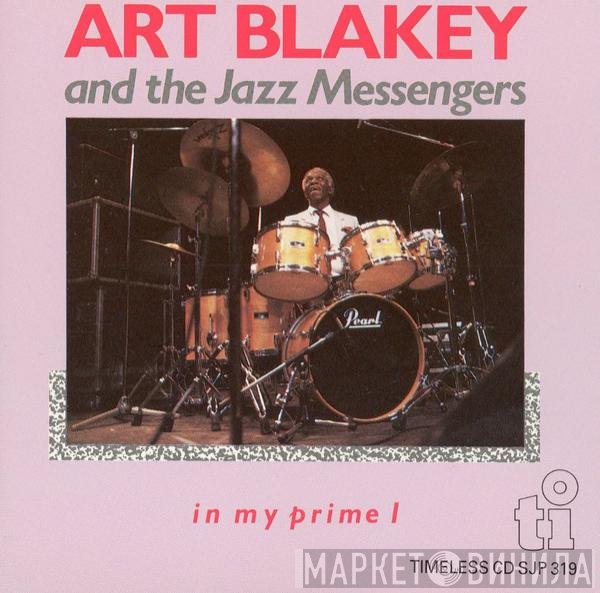 Art Blakey & The Jazz Messengers  - In My Prime I