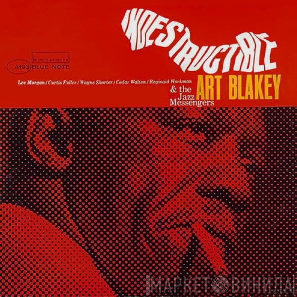 Art Blakey & The Jazz Messengers  - Indestructible
