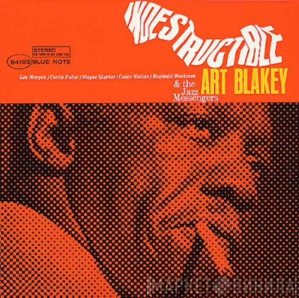 Art Blakey & The Jazz Messengers  - Indestructible