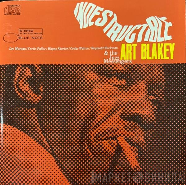Art Blakey & The Jazz Messengers  - Indestructible