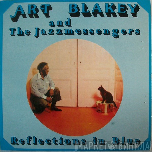 Art Blakey & The Jazz Messengers  - Reflections In Blue