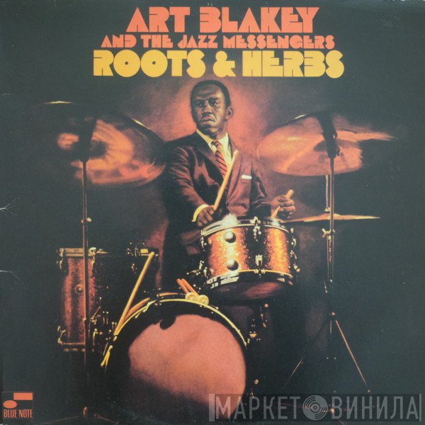 Art Blakey & The Jazz Messengers  - Roots & Herbs