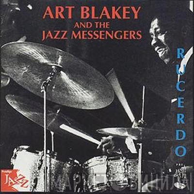 Art Blakey & The Jazz Messengers  - Rucerdo
