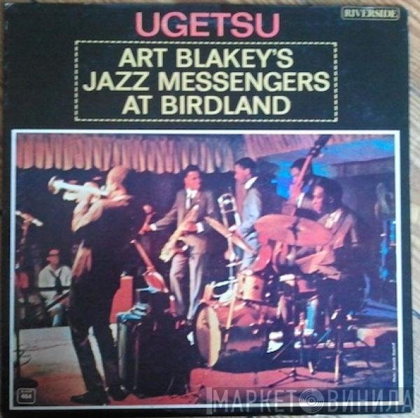 Art Blakey & The Jazz Messengers  - Ugetsu