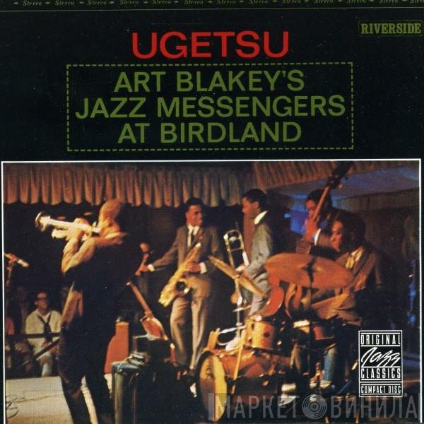 Art Blakey & The Jazz Messengers  - Ugetsu