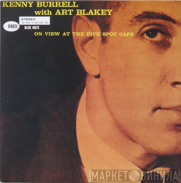 Art Blakey, Kenny Burrell - On View At The Five Spot Cafe