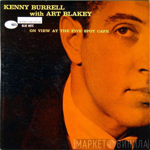 Art Blakey, Kenny Burrell - On View At The Five Spot Cafe