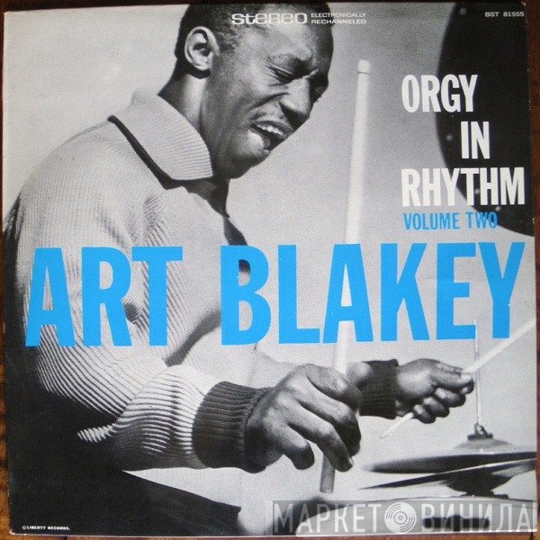 Art Blakey  - Orgy In Rhythm - Volume Two